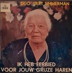 GERT TIMMERMAN  - IK HEB EERBIED VOOR JOUW GRIJZE HAREN, Cd's en Dvd's, Vinyl | Nederlandstalig, Overige formaten, Levenslied of Smartlap