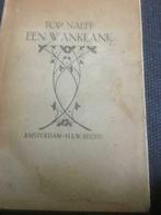 Een wanklank van Top naeff Boek uit 1939, Antiek en Kunst, Ophalen of Verzenden, Top Naeff