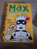 Max Modderman - Superheld, Boeken, Ophalen of Verzenden, Zo goed als nieuw, Matt Stanton