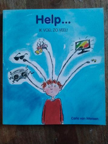 Help... Ik voel zo veel! - Carla van Wensen beschikbaar voor biedingen