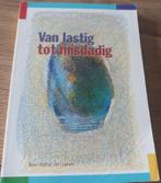 Van lastig tot misdadig (Rek. 3), Ophalen of Verzenden, Gelezen