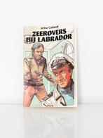Zeerovers bij Labrador - Arthur Caherall, Ophalen of Verzenden, Gelezen, Arthur Caherall, Fictie