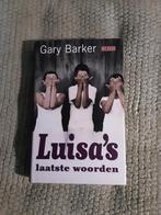 Gary Barker----Luisa's laatste woorden, Gary Barker, Wereld overig, Ophalen of Verzenden, Zo goed als nieuw