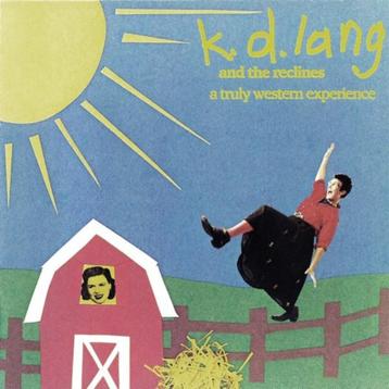 LP K.D. Lang and the Reclines ‎– A Truly Western Experience