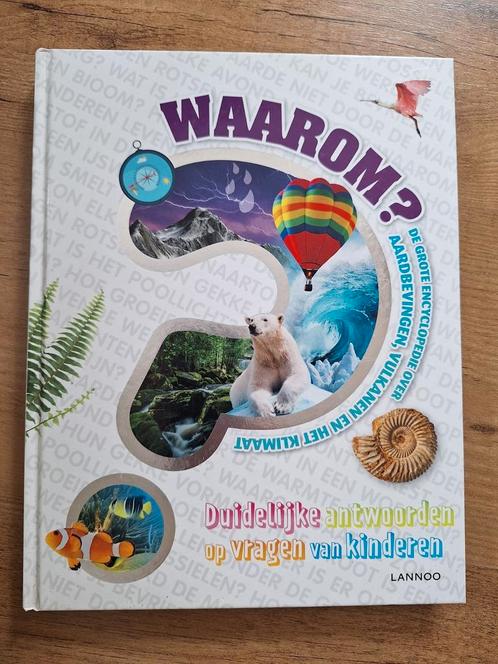 Waarom? De grote encyclopedie over aardbevingen, vulkanen en, Boeken, Kinderboeken | Jeugd | onder 10 jaar, Zo goed als nieuw