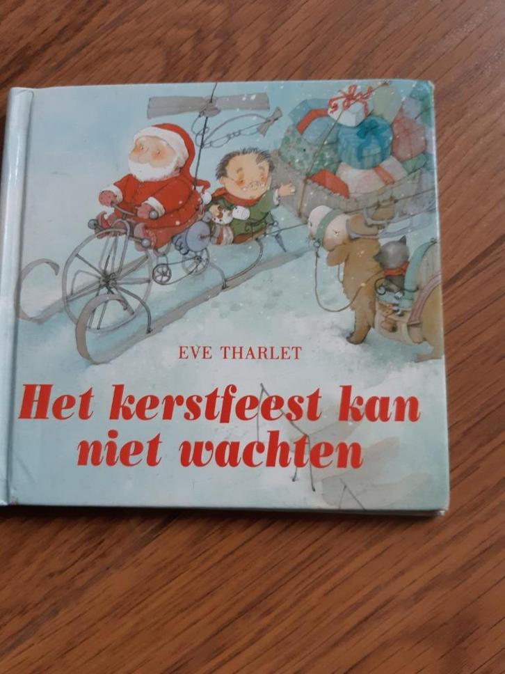 Het Kerstfeest kan niet wachten Eve Tharlet, Boeken, Kinderboeken | Kleuters, Gelezen, Fictie algemeen, Voorleesboek, Ophalen of Verzenden