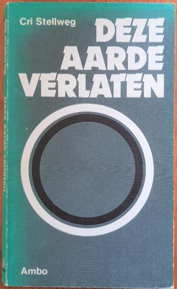 Deze aarde verlaten - Cri Stellweg (Saartje Burgerhart) beschikbaar voor biedingen