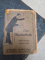 Ons Reciteerboek - Eerste Bundel, Vijfde Druk, Ophalen of Verzenden, E.J. Bosch J Bzn