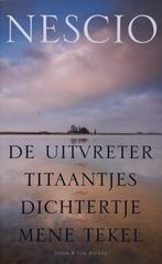 Nescio - De uitvreter / Titaantjes / Dichtertje / Mene teke , Ophalen of Verzenden, Nieuw, Nederland