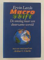 Laszlo, Ervin - Macroshift / de omslag naar een duurzame wer, Boeken, Verzenden, Gelezen, Wereld