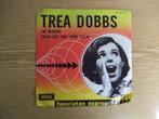 TREA DOBBS   THE WEDDING / YOU'VE LOST THAT LOVIN' FEELIN', 7 inch, Single, Ophalen of Verzenden, Zo goed als nieuw