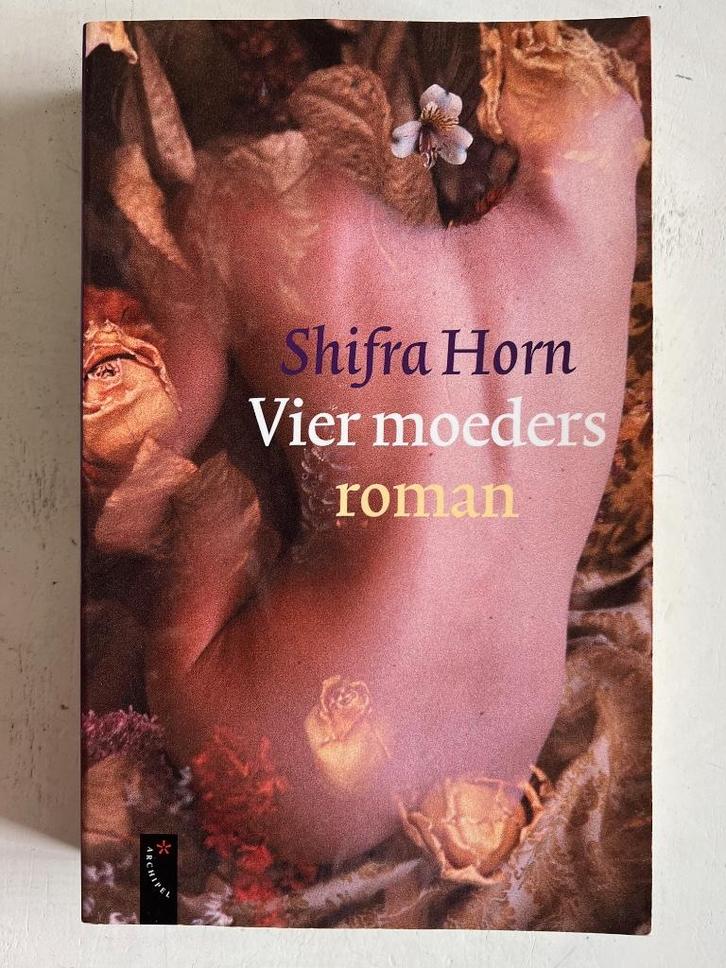 Shifra Horn: Vier moeders, Boeken, Romans, Gelezen, Ophalen of Verzenden