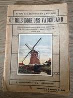 Op Reis Door Ons Vaderland - 1919 eerste deeltje 2e druk, Ophalen of Verzenden, 20e eeuw of later, Gelezen, R. Bos, K.G. Houwen en J. Mulder