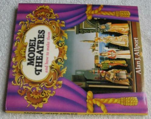 Alan J. Allport - Model Theatres and how to make them, Hobby en Vrije tijd, Knutselen, Zo goed als nieuw, Overige typen, Ophalen of Verzenden