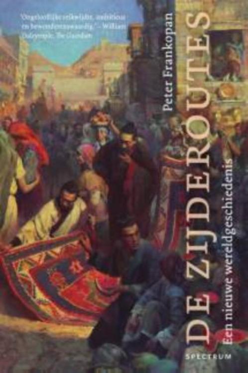 Peter Frankopan DE ZIJDEROUTES Een nieuwe wereldgeschiedenis, Boeken, Geschiedenis | Stad en Regio, Zo goed als nieuw, 20e eeuw of later