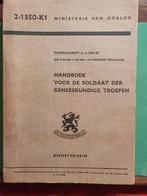 Handboek voor de soldaat der geneeskundige troepen 1953, Boeken, Oorlog en Militair, Ophalen of Verzenden, Zo goed als nieuw, Landmacht