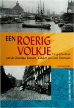 Een roerig volkje, Gelezen, Ophalen of Verzenden, 20e eeuw of later, Ton Heijdra