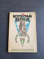 Oud boek Rotterdam bevrijd, de meidagen 1945, tekst + foto's, Ophalen, 19e eeuw, Herrijzend Rotterdam, Zo goed als nieuw