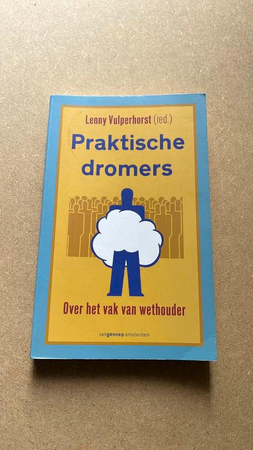 L. Vulperhorst - Praktische dromers, Boeken, Politiek en Maatschappij, Zo goed als nieuw, Maatschappij en Samenleving, Nederland