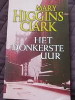 Mary Higgins Clark. " Het Donkerste uur"., Ophalen of Verzenden, Zo goed als nieuw, Amerika, Mary Higgins Clark