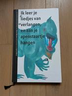 Ik leer je liedjes van verlangen en aan je apenstaartje hang, Boeken, Ophalen of Verzenden, Zo goed als nieuw, Bette Westera