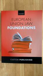 European Union Law Foundations, Boeken, Studieboeken en Cursussen, Ophalen of Verzenden, Alpha, Zo goed als nieuw, WO