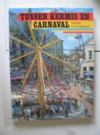 Tussen kermis en carnaval. Vertier in Overijssel., Ophalen of Verzenden, Zo goed als nieuw
