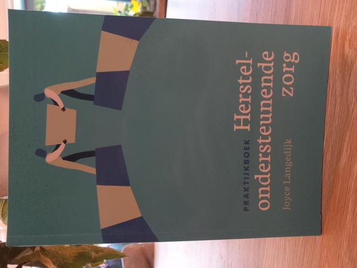 Joyce Langedijk - Praktijkboek herstelondersteunende zorg, Boeken, Psychologie, Zo goed als nieuw, Ontwikkelingspsychologie, Ophalen