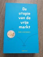 De utopie van de vrije markt hans achterhuis, Ophalen of Verzenden, Gelezen