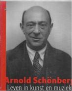 Arnold Schönberg: Leven in kunst en muziek, Ophalen of Verzenden, Zo goed als nieuw, Artiest