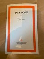 De Kroon - Victor Baarn (1980), Boeken, Geschiedenis | Vaderland, Ophalen of Verzenden, 20e eeuw of later, Gelezen