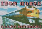 Iron Horse - Allen Ginsberg, Gelezen, Allen Ginsberg, Ophalen of Verzenden, Fictie