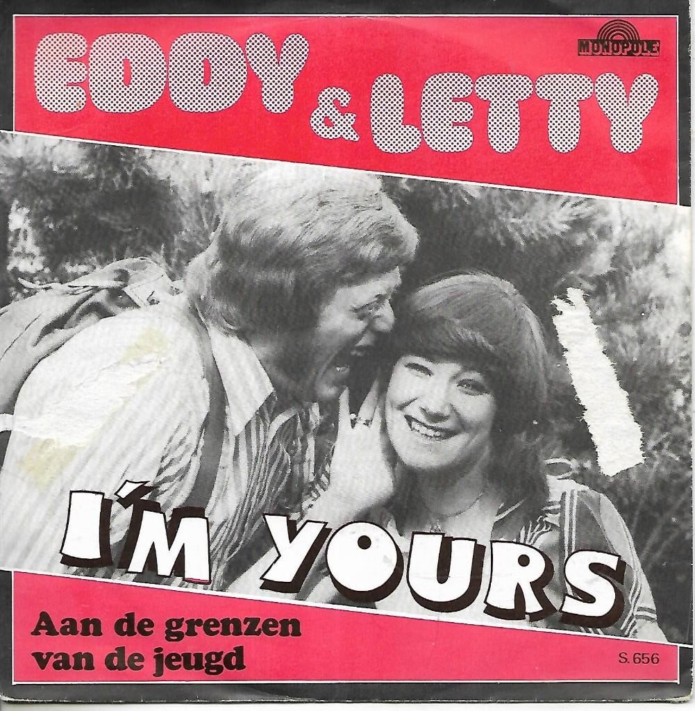 Eddy & Letty - I`m yours, Gebruikt, 7 inch, Single, Ophalen of Verzenden