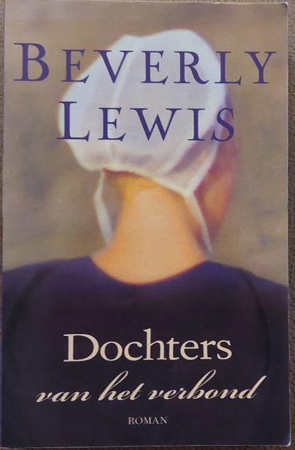 Beverly Lewis: Dochters van het verbond, Boeken, Romans, Ophalen of Verzenden, Zo goed als nieuw