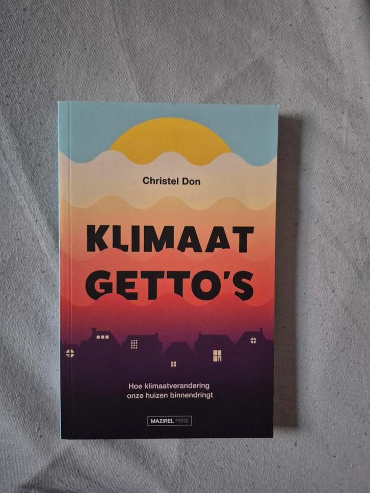 Christel Don - Klimaatgetto's, Boeken, Politiek en Maatschappij, Zo goed als nieuw, Nederland, Ophalen of Verzenden