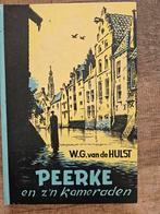 Peerke en zijn kameraden.  W.G.van der Hulst., Gelezen, Ophalen of Verzenden, W.g. van der hulst, Overige onderwerpen