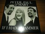 Peter, Paul & Mary (If I Had A Hammer), Cd's en Dvd's, Ophalen of Verzenden, 2000 tot heden, Nieuw in verpakking, 12 inch