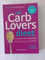 HET CARB LOVERS DIEET  Eet je slank met koolhydraten NIEUW, Dieet en Voeding, Nieuw, Ophalen of Verzenden, Diverse Auteurs