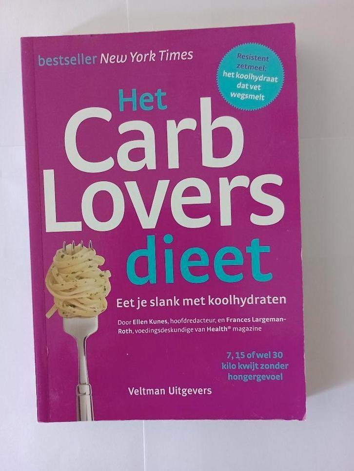 HET CARB LOVERS DIEET  Eet je slank met koolhydraten NIEUW, Boeken, Gezondheid, Dieet en Voeding, Nieuw, Dieet en Voeding, Ophalen of Verzenden
