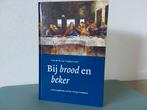 Bij brood en beker : Prof. Dr. W. Van 't Spijker, Ophalen of Verzenden, Zo goed als nieuw, W van 't Spijker ea, Christendom | Protestants