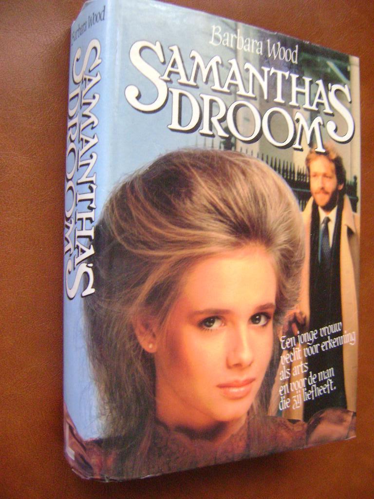 BARBARA WOOD Samantha's droom, Boeken, Romans, Ophalen of Verzenden, Gelezen