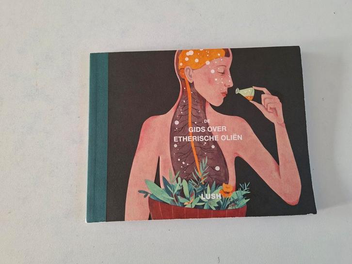 De Gids over Etherische Oliën - Lush, Boeken, Gezondheid, Dieet en Voeding, Zo goed als nieuw, Kruiden en Alternatief, Ophalen of Verzenden