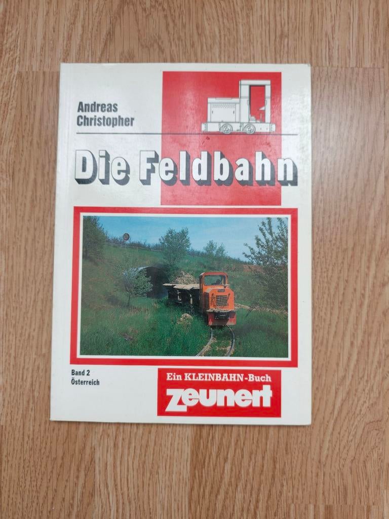 Die Feldbahn deel 2 Oostenrijk, Verzenden, Zo goed als nieuw, Andreas Christopher, Trein