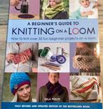 A beginners guide to Knitting on a loom, Ophalen of Verzenden, Nieuw, Breien, Patroon of Boek