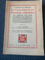 Eerste Hulp bij Plotselinge Ongelukken - 1911, Ophalen of Verzenden, Gelezen