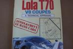 LOLA T70 / V8 COUPÉS / A technical appraisal / Le Mans, Verzenden, Gelezen