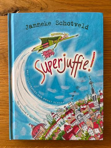 Superjuffie! - Janneke Schotveld - Harde Kaft beschikbaar voor biedingen