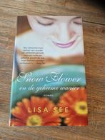 Snow Flower en de geheime waaier - Lisa See, Boeken, Ophalen of Verzenden, Gelezen