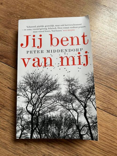 Peter Middendorp - Jij bent van mij, Boeken, Literatuur, Zo goed als nieuw, Nederland, Ophalen