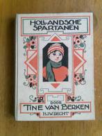 Hollandsche Spartanen, door Tine van Berken, Antiek en Kunst, Ophalen of Verzenden